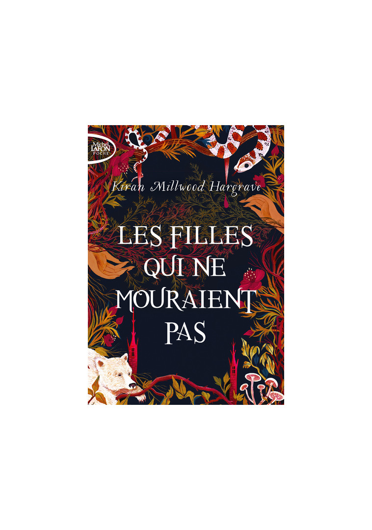 Les filles qui ne mouraient pas - Kiran Millwood Hargrave - MICHEL LAFON PO