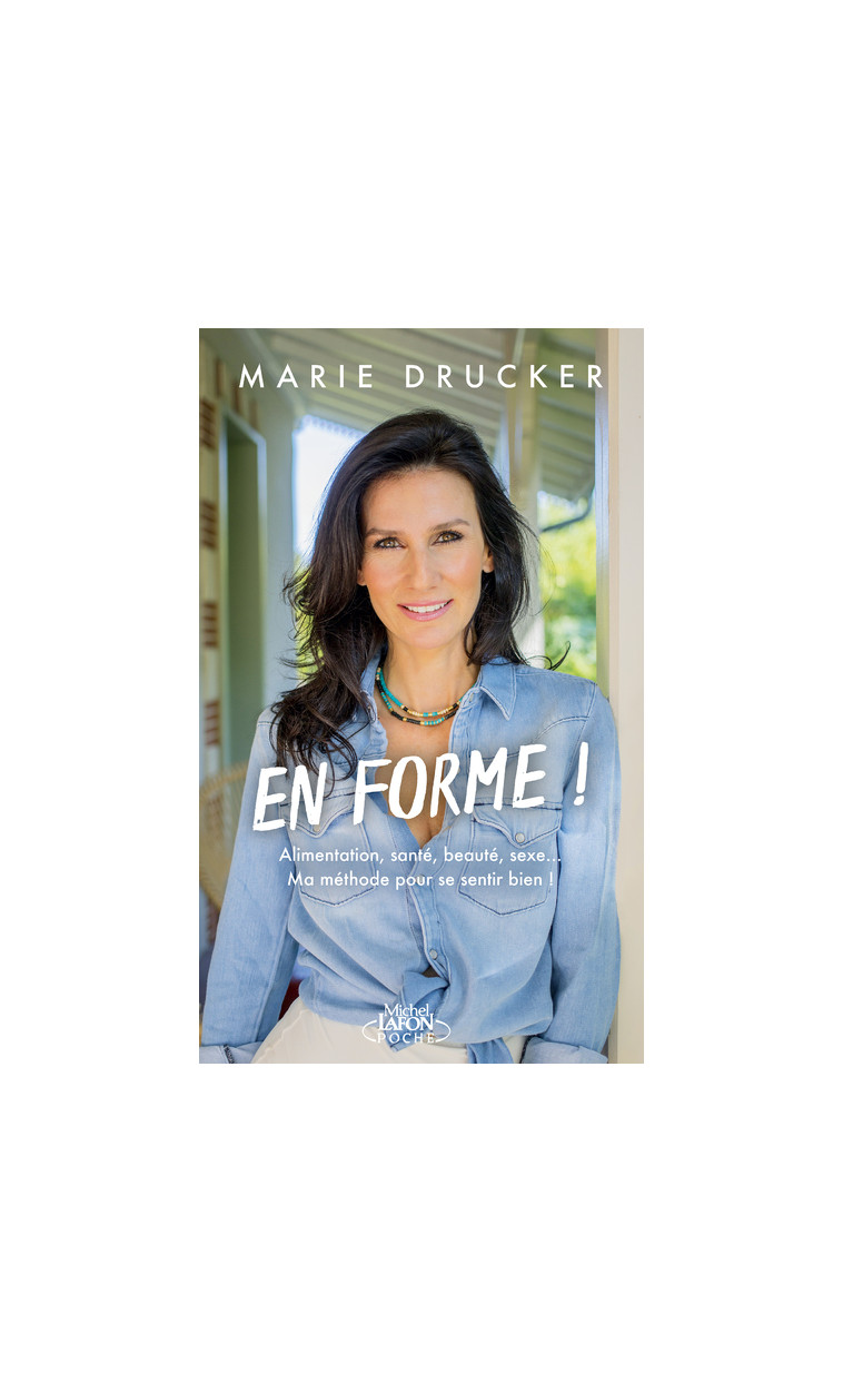 En forme ! - Marie DRUCKER - MICHEL LAFON PO