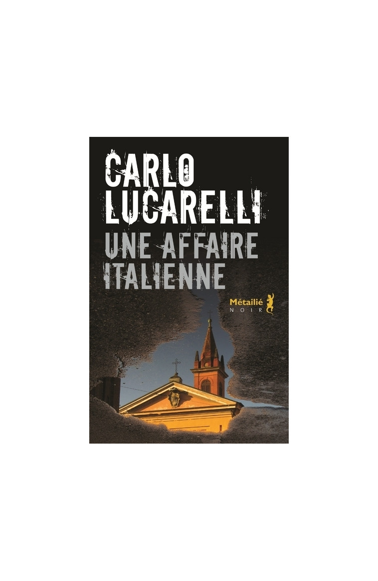 Une affaire italienne - Carlo Lucarelli - METAILIE