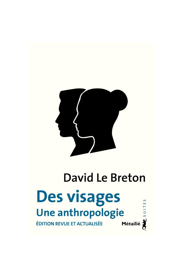 Des visages - David Le Breton - METAILIE