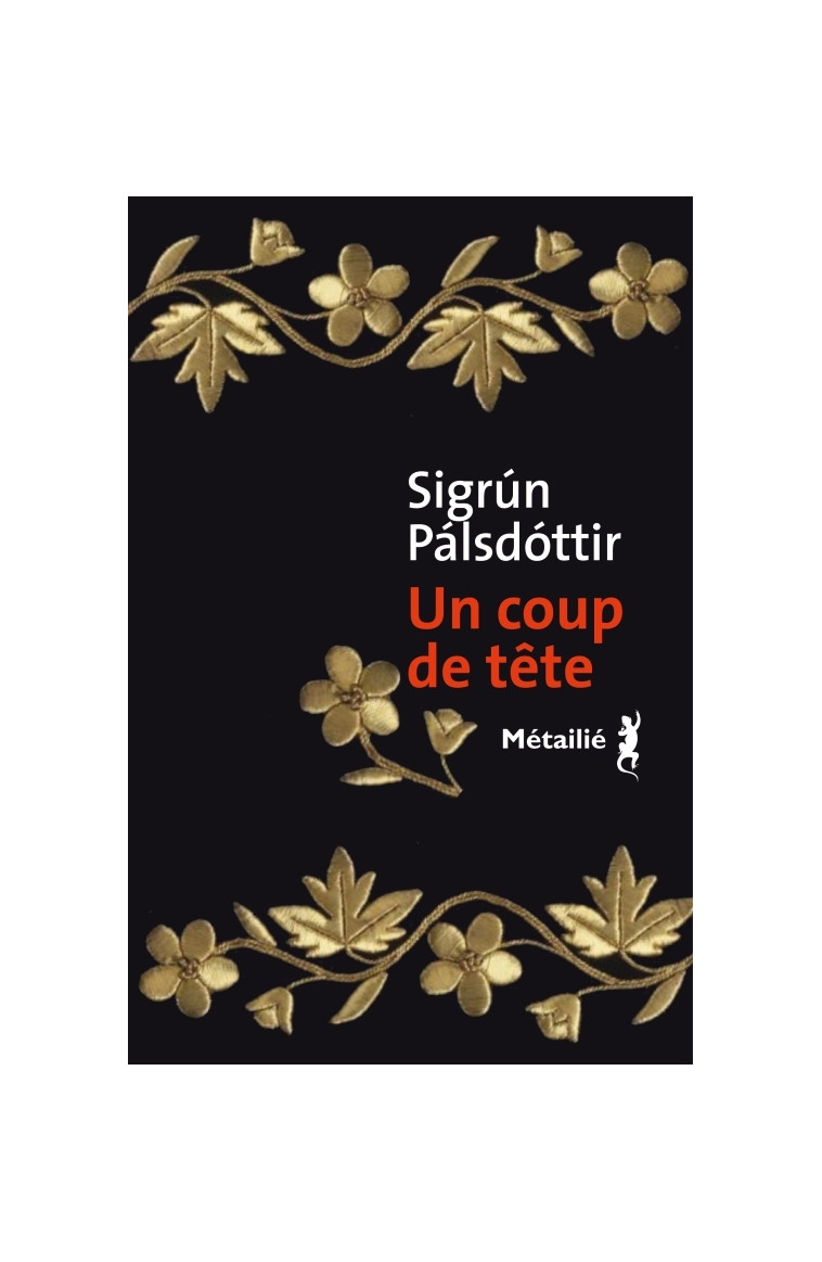 Un Coup de tête - Sigrun Palsdottir - METAILIE