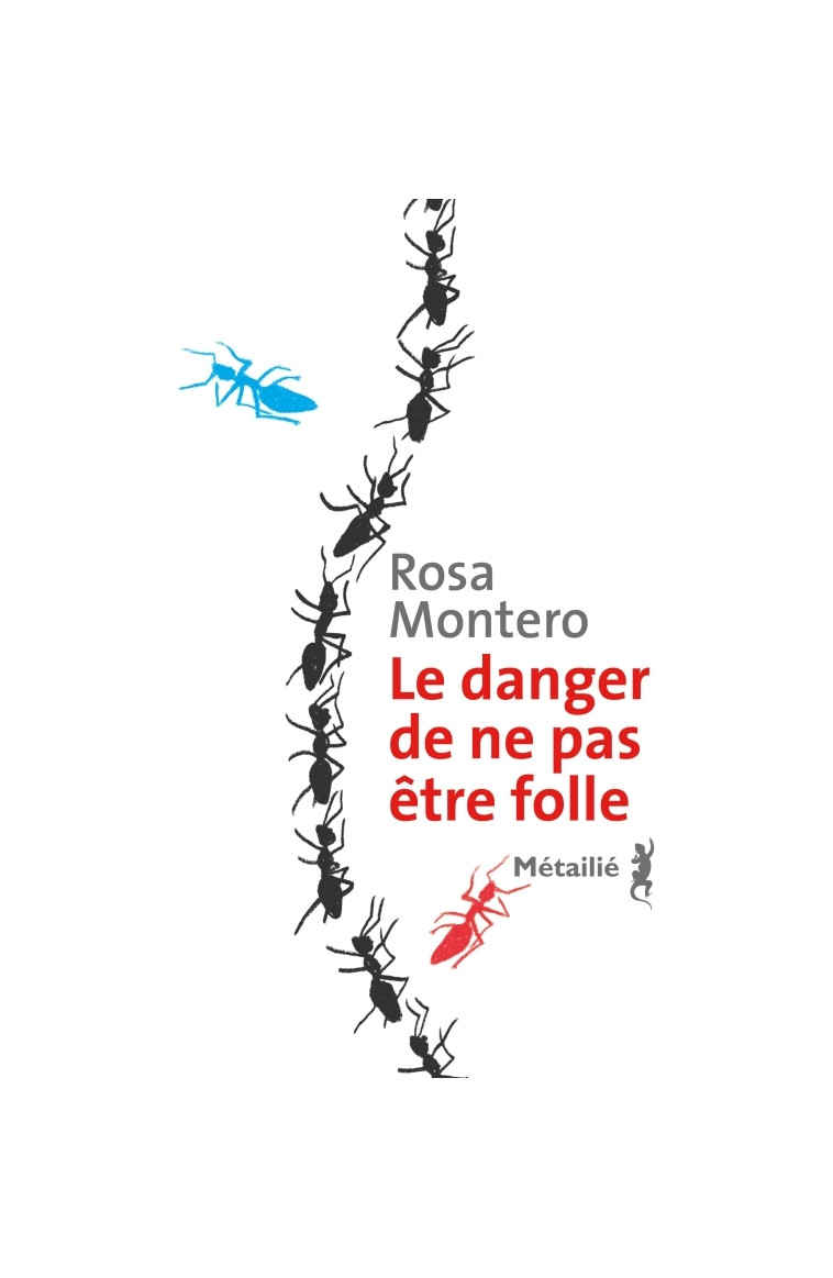 Le danger de ne pas être folle - Rosa Montero - METAILIE