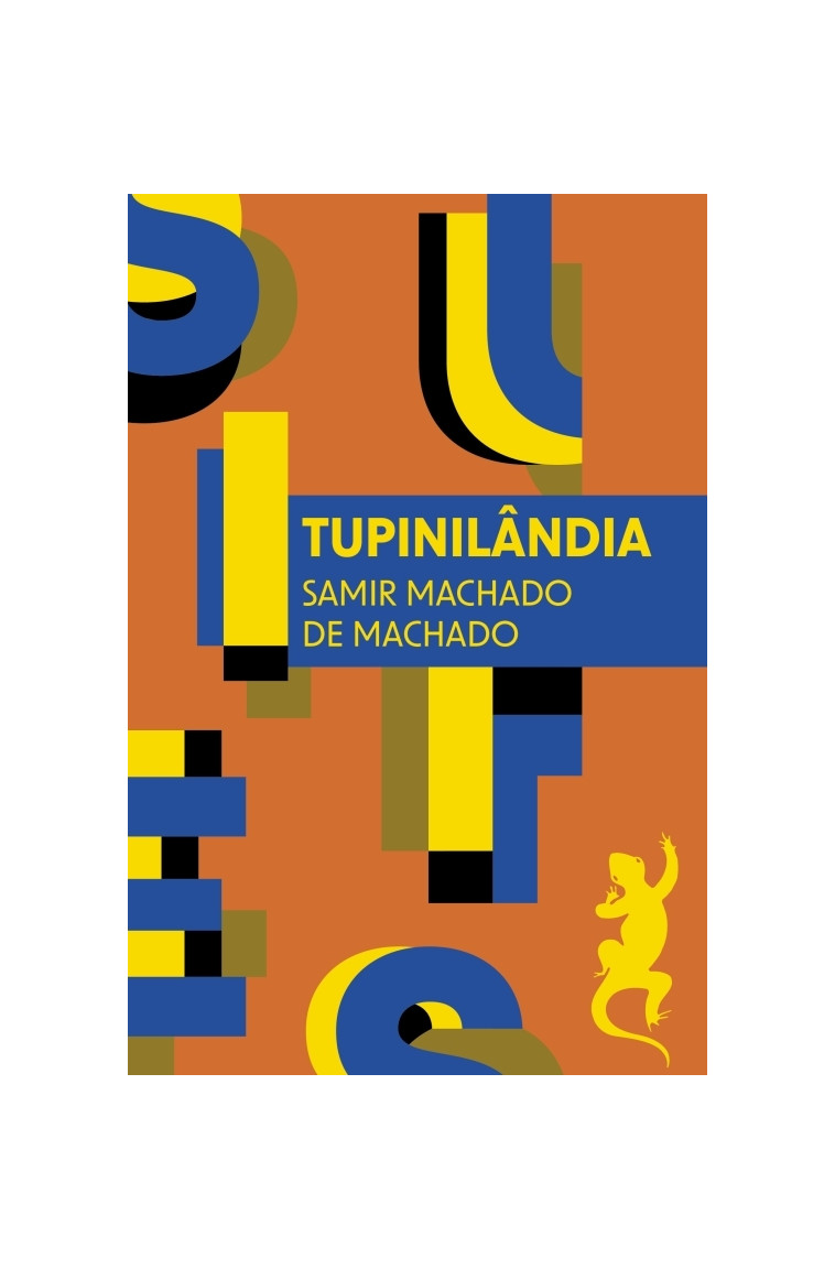 Tupinilândia - Samir Machado de Machado - METAILIE