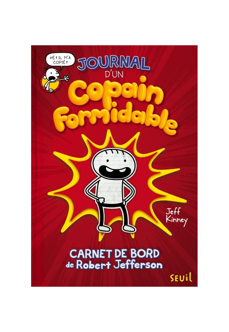 Journal d'un copain formidable - Jeff Kinney - SEUIL JEUNESSE