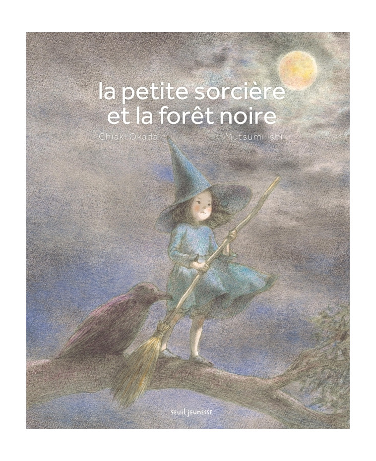 La Petite sorcière et la forêt noire - Mutsumi Ishii - SEUIL JEUNESSE