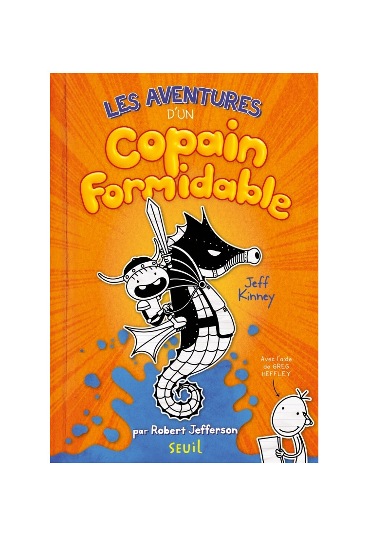 Les Aventures d'un copain formidable - Jeff Kinney - SEUIL JEUNESSE