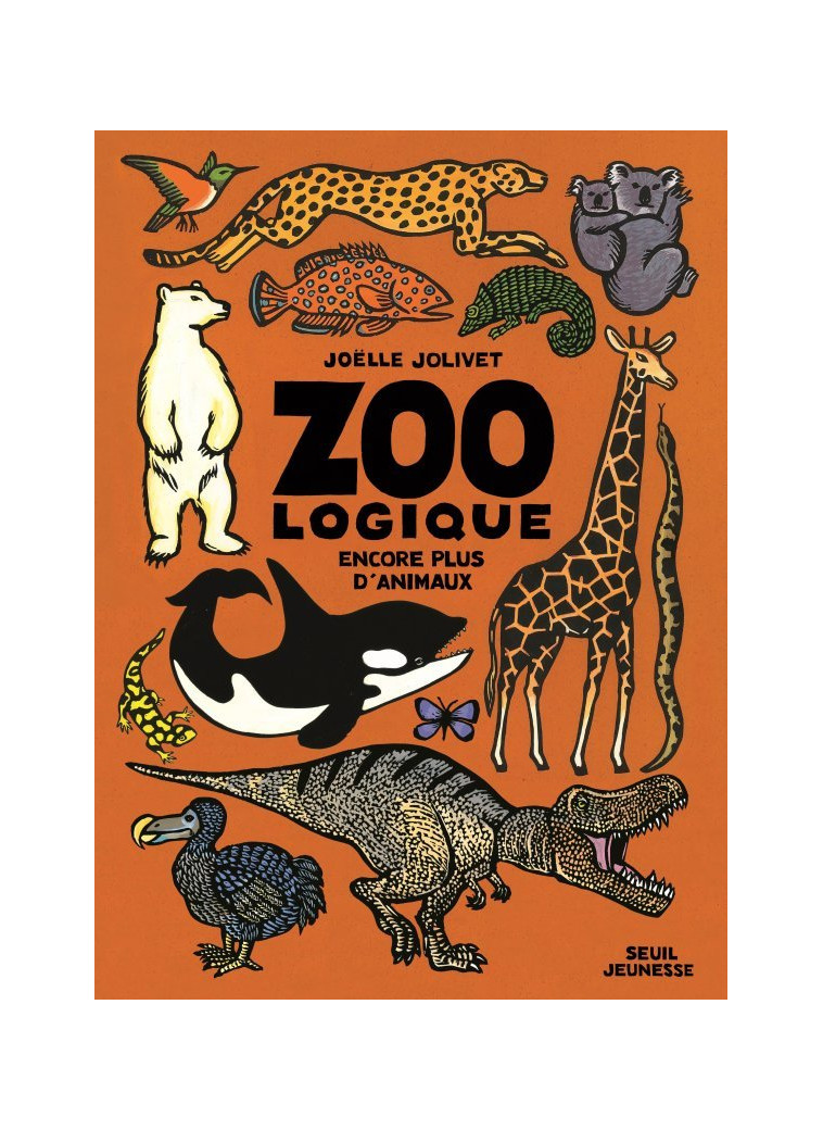 Zoo logique - Joëlle Jolivet - SEUIL JEUNESSE