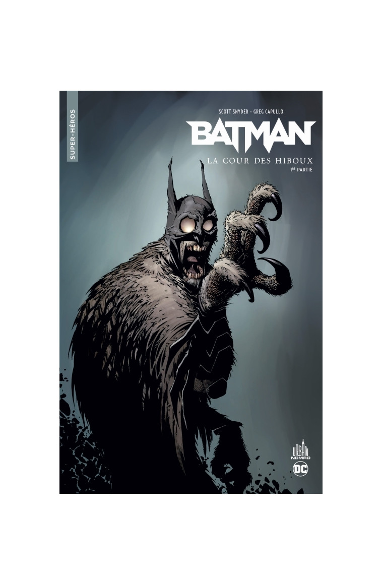 Urban Comics Nomad : Batman La cour des hiboux - Première partie -  Snyder Scott - URBAN COMICS