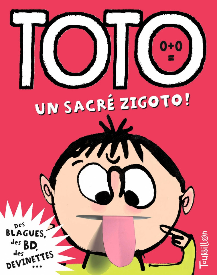 Toto, un sacré zigoto ! - Franck Girard - BAYARD JEUNESSE