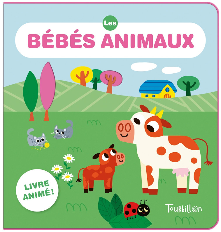 Les bébés animaux - Marion Billet - TOURBILLON