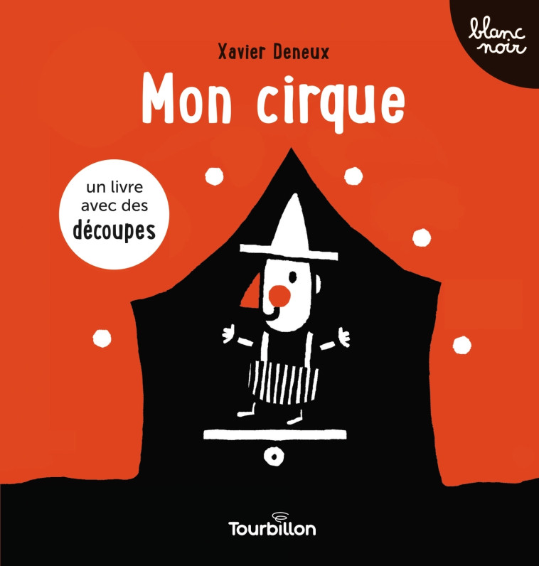 Mon cirque - Xavier Deneux - TOURBILLON