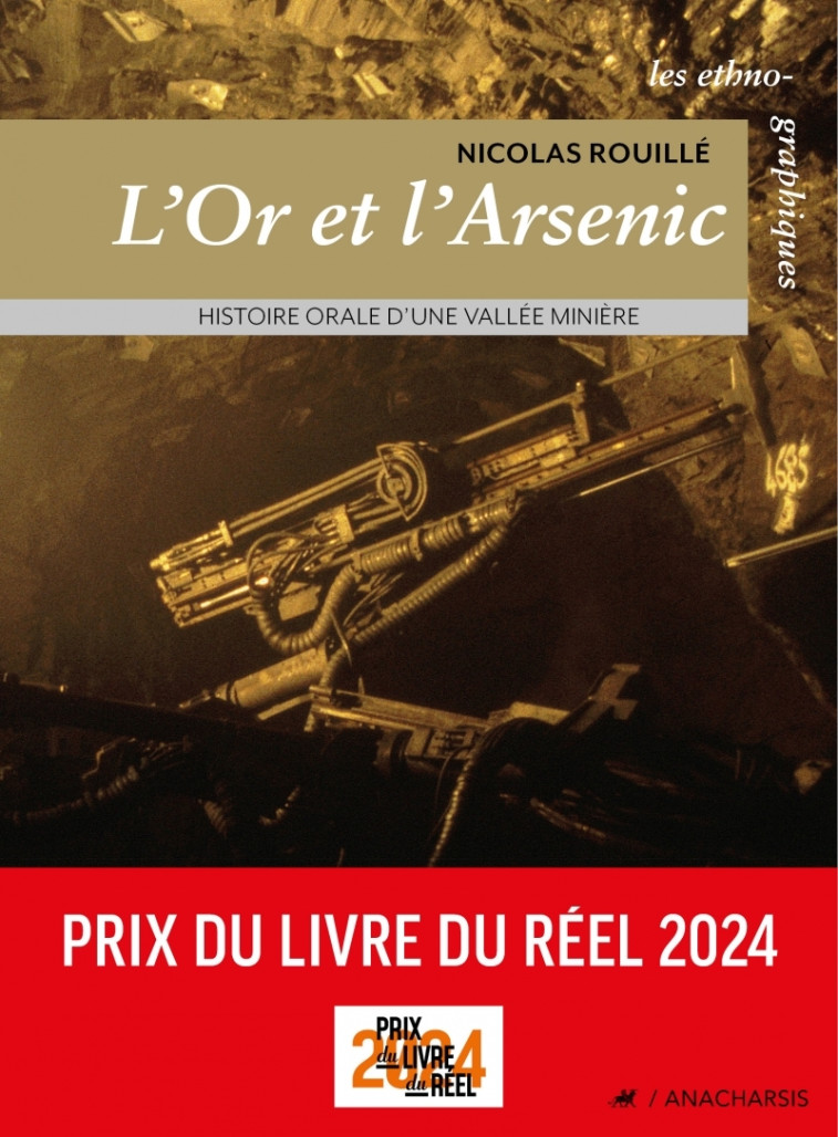 L'or et l'arsenic - Histoire orale d'une vallée minière - Nicolas ROUILLE - ANACHARSIS