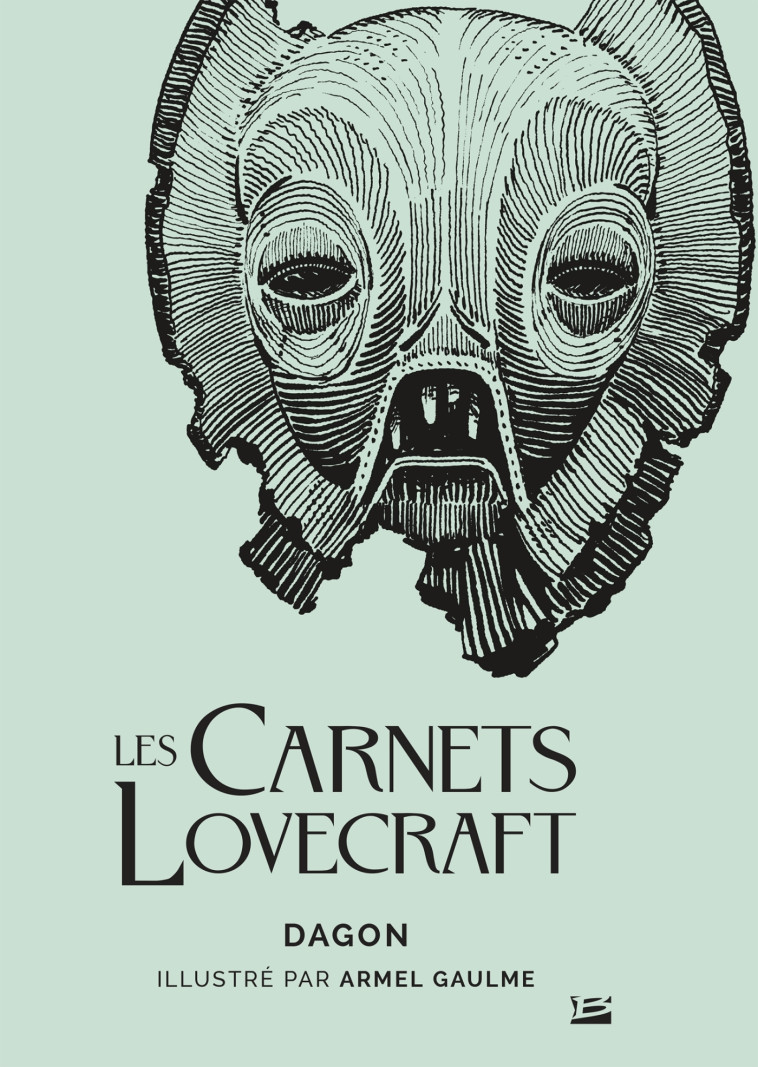 Les Carnets Lovecraft : Dagon - H.p. Lovecraft - BRAGELONNE