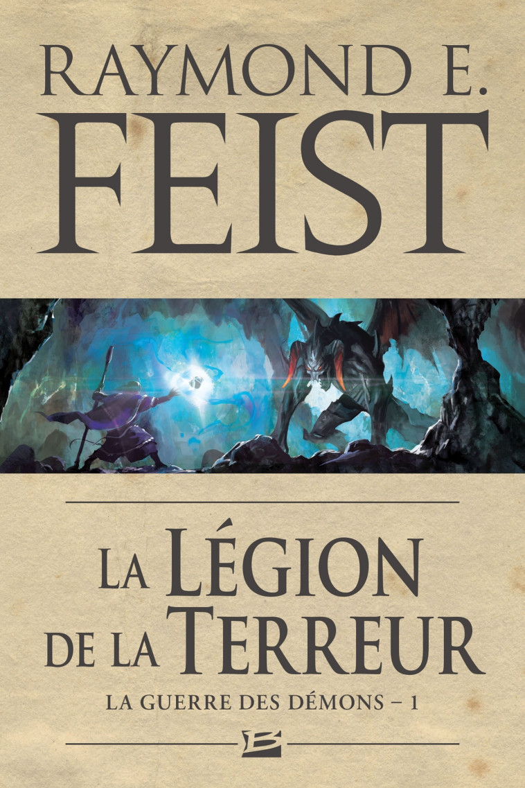 La Guerre des démons, T1 : La Légion de la terreur - Raymond E. Feist - BRAGELONNE