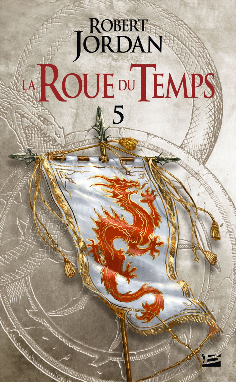 La Roue du Temps, T5 : Le Dragon Réincarné - première partie - Robert Jordan - BRAGELONNE