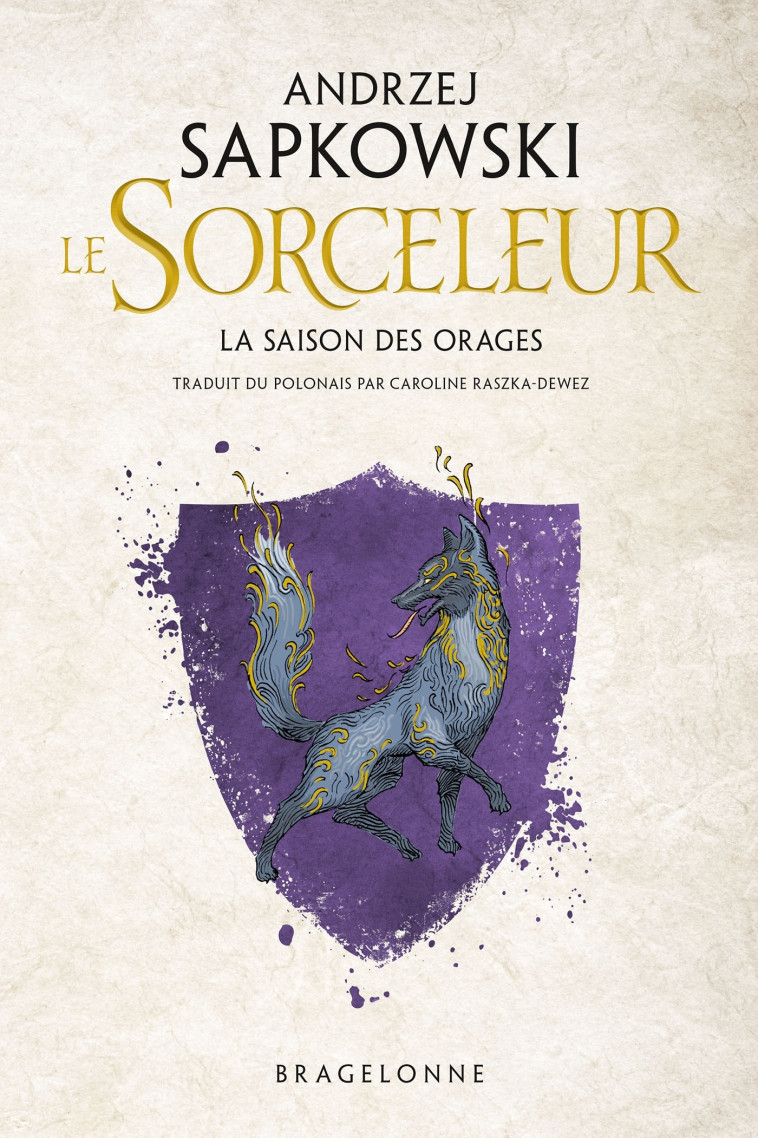 Sorceleur (Witcher) : La Saison des orages - Andrzej Sapkowski - BRAGELONNE