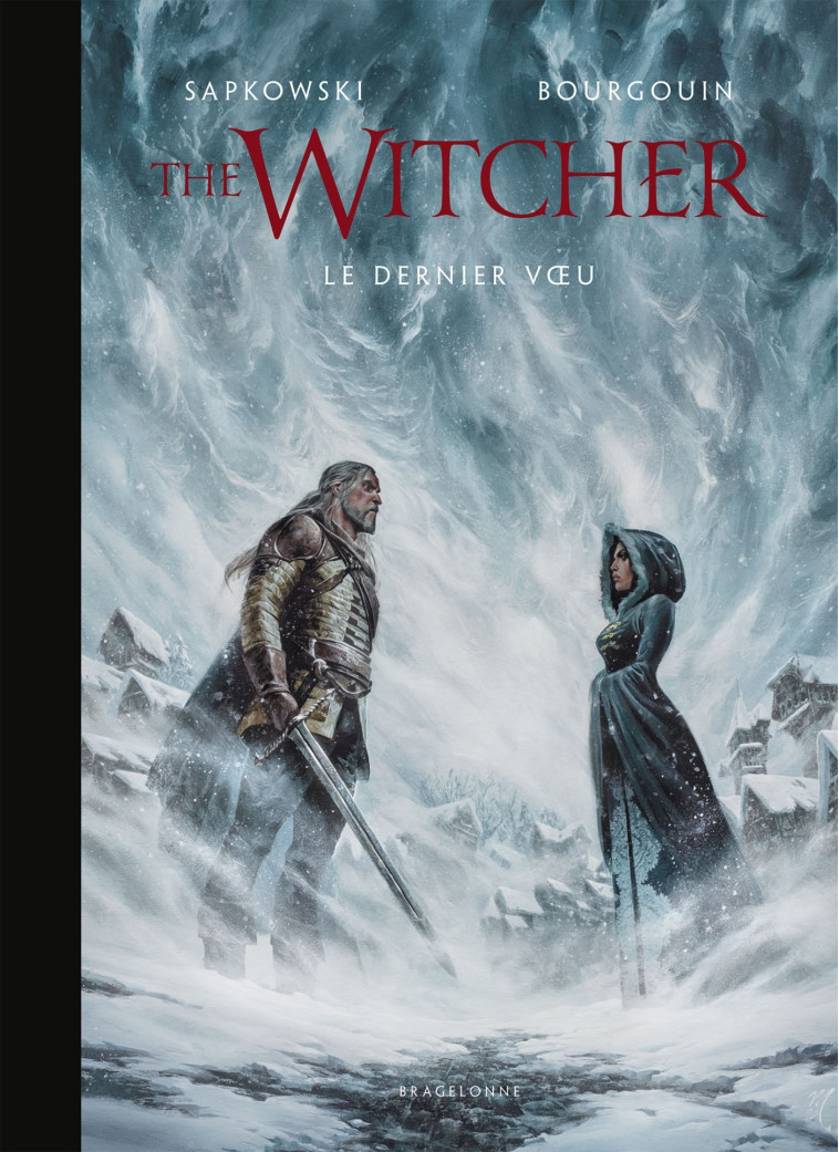 L'Univers du Sorceleur (Witcher) : The Witcher illustré : Le Dernier Voeu - Mikaël Bourgouin - BRAGELONNE