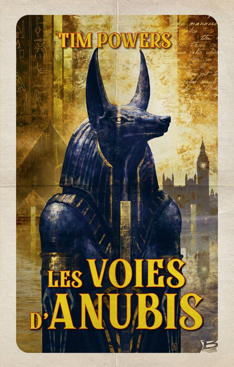 Les Voies d'Anubis - Tim Powers - BRAGELONNE