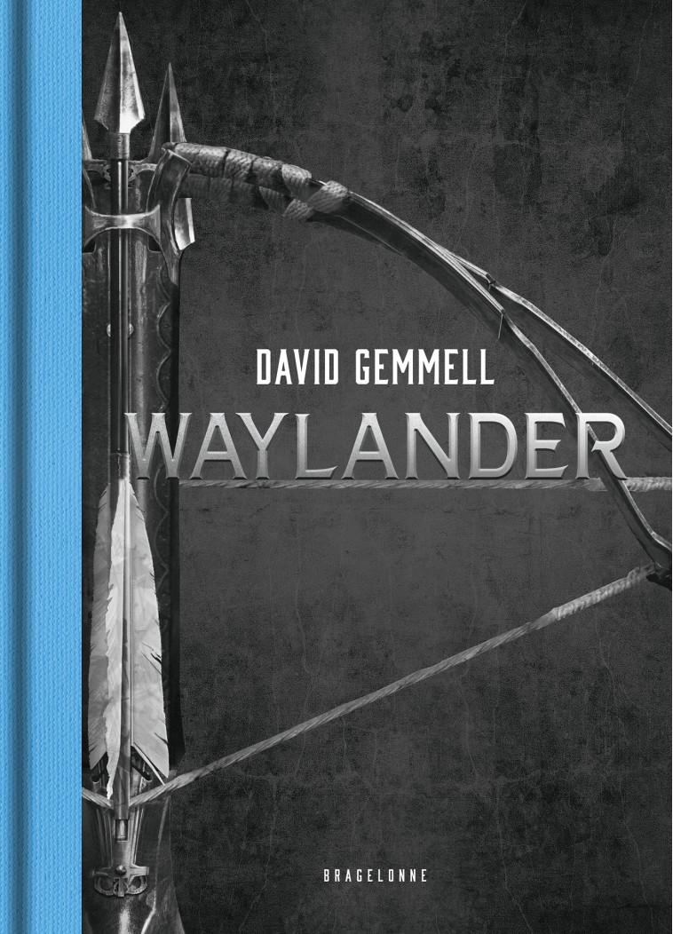 Waylander - L'Intégrale (Collector) - David Gemmell - BRAGELONNE