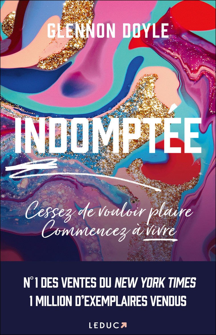 Indomptée - Glennon Doyle - LEDUC