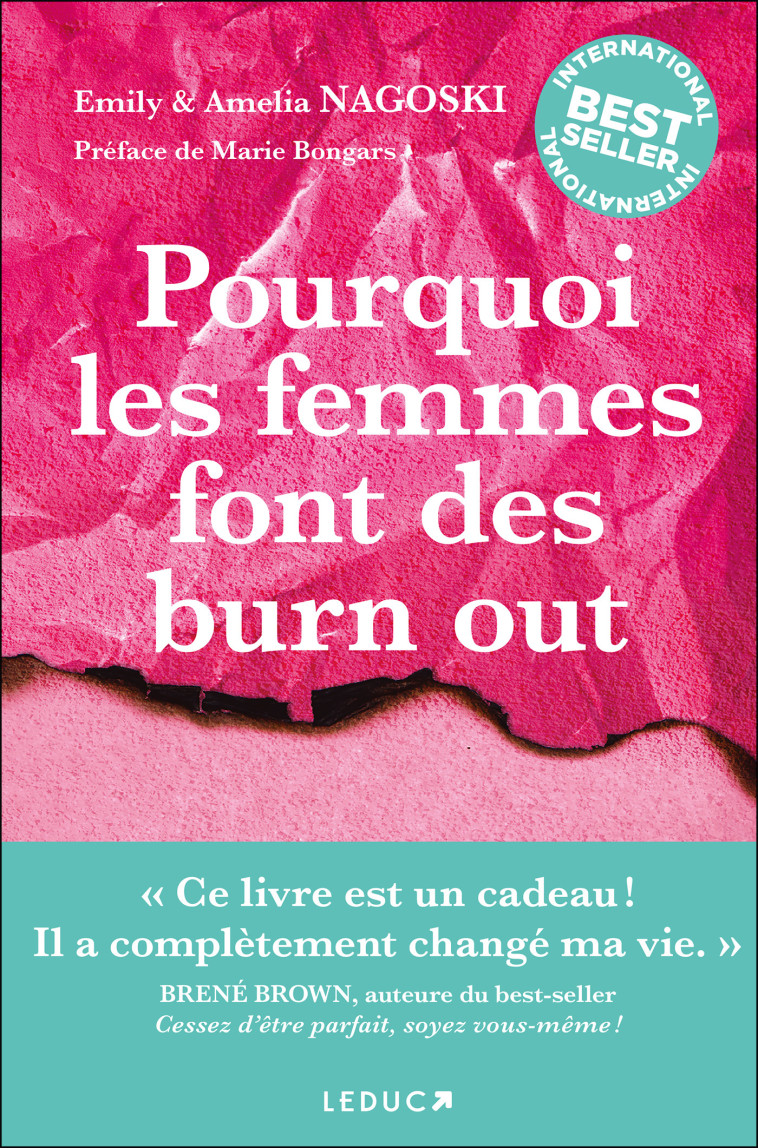 Pourquoi les femmes font des burn out - Emily Nagoski - LEDUC