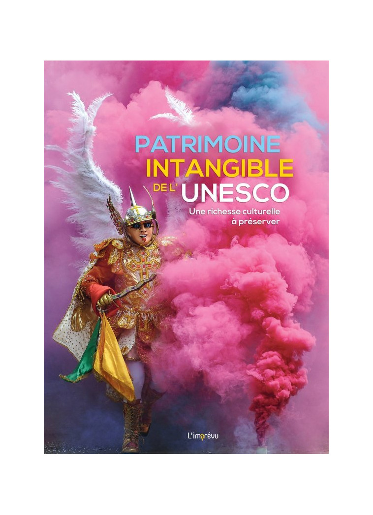 Patrimoine intangible de L Unesco - Massimo Centini - L IMPREVU