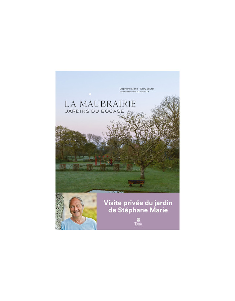 La Maubrairie - Jardins du bocage - Stéphane Marie - TANA