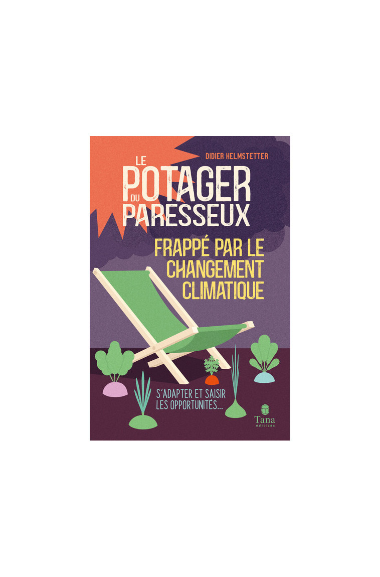 Le potager du paresseux frappé par le changement climatique - Didier Helmstetter - TANA