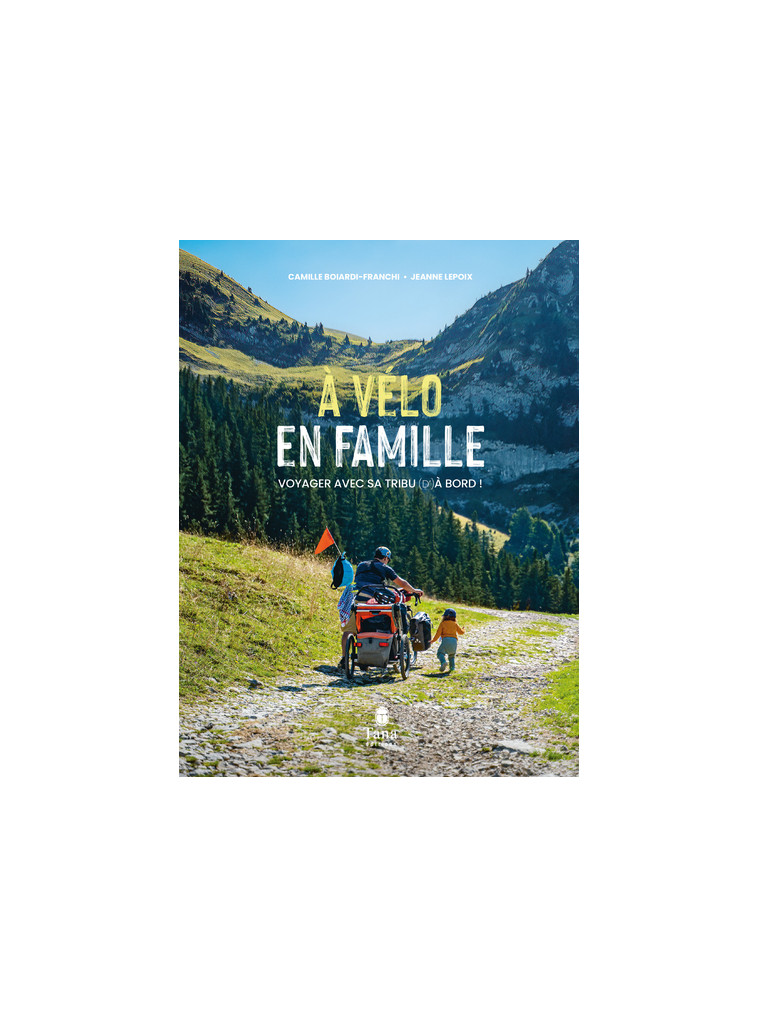 À vélo en famille - Jeanne Lepoix - TANA