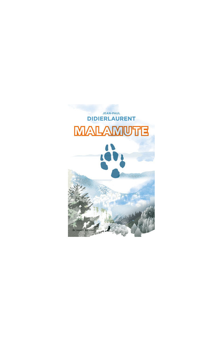 Malamute - Jean-Paul Didierlaurent - DIABLE VAUVERT