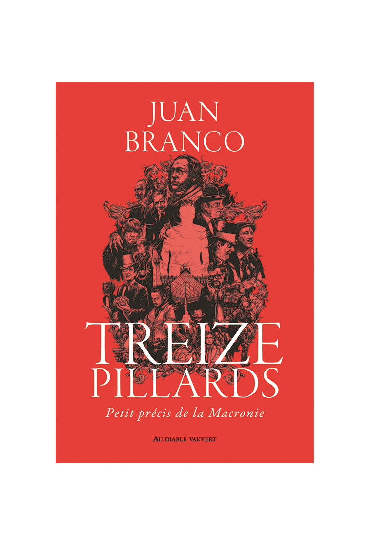 Treize pillards - Juan Branco - DIABLE VAUVERT