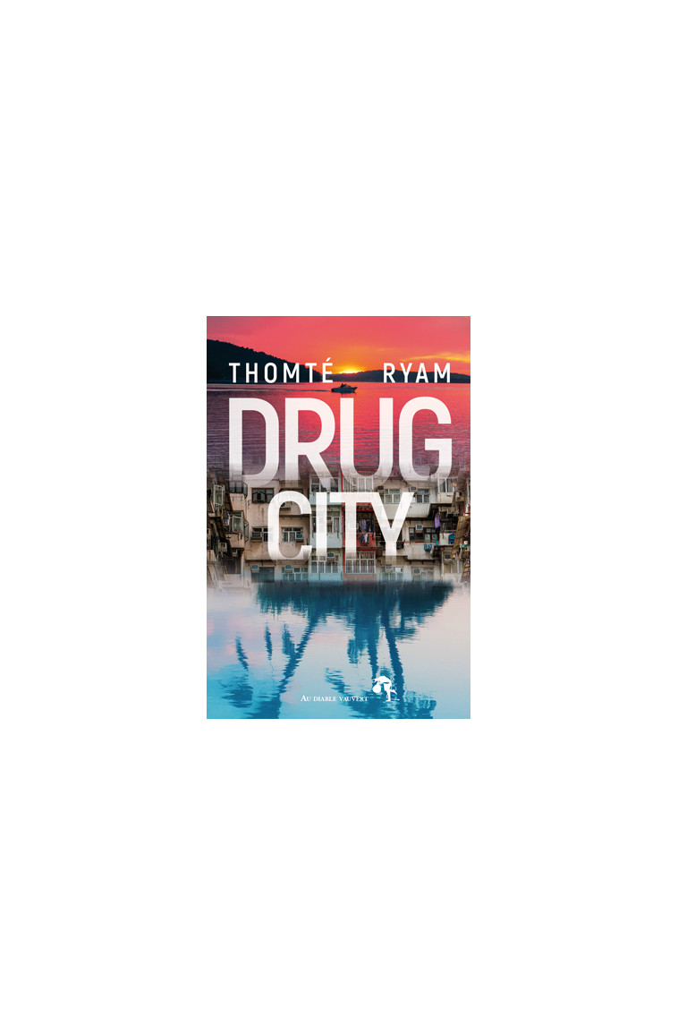 Drug city - Thomté Ryam - DIABLE VAUVERT