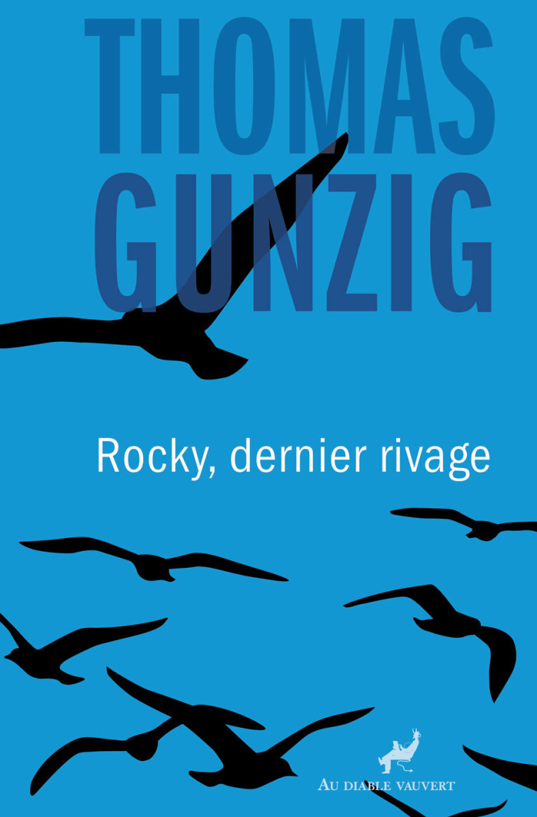 Rocky, dernier rivage - Thomas Gunzig - DIABLE VAUVERT