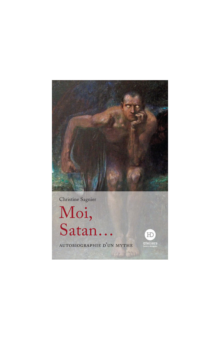 Moi, Satan... - Christine Sagnier - HENRY DOUGIER