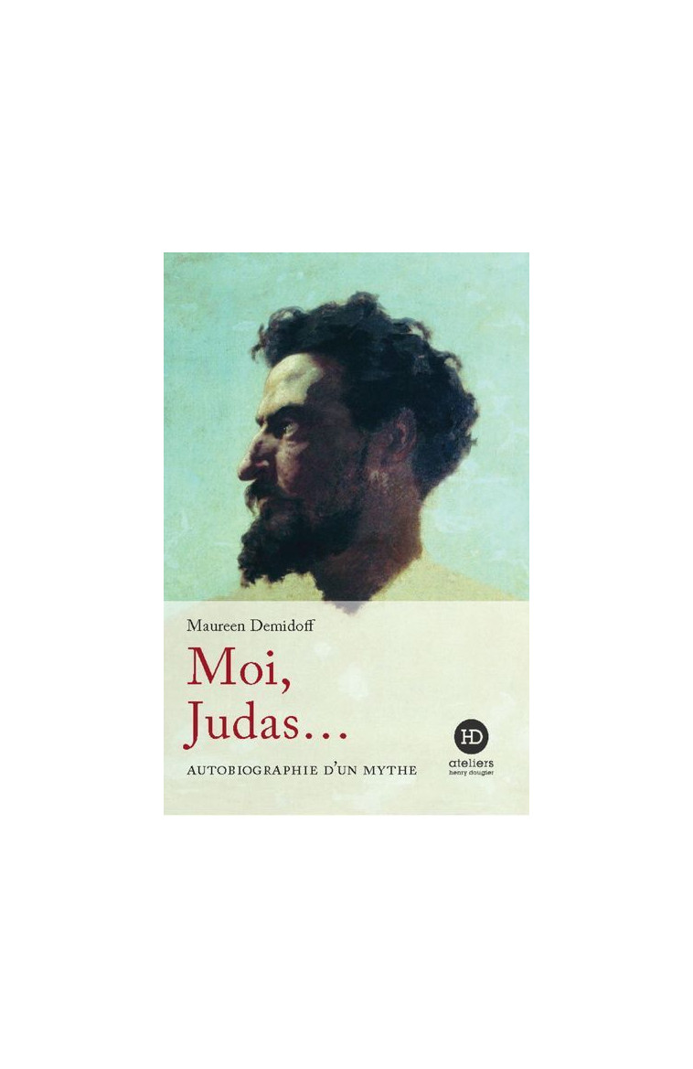 Moi, Judas... - Maureen Demidoff - HENRY DOUGIER