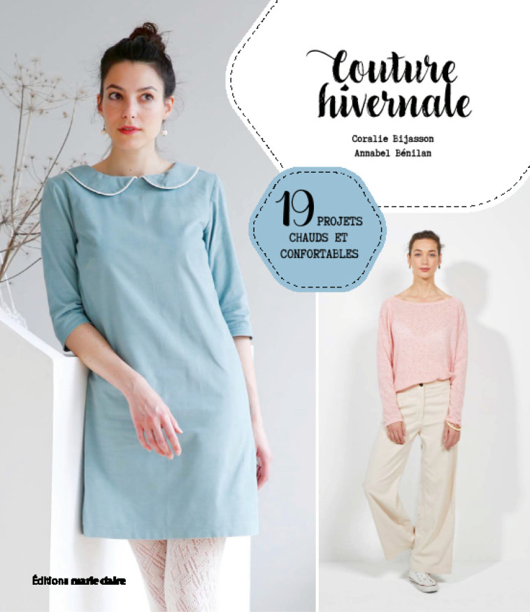 Couture hivernale 19 projets chauds et confortables - Coralie Bijasson - MARIE-CLAIRE