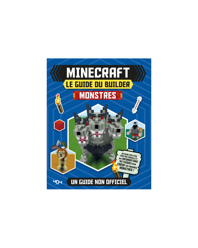 Minecraft - Le guide du builder - Monstres - Ben Westwood - 404 EDITIONS