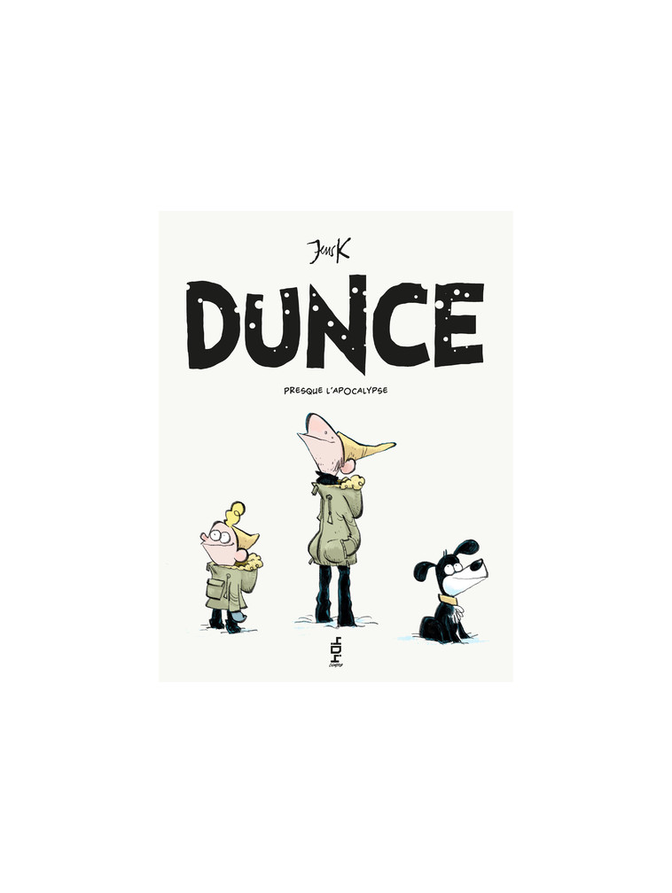 Dunce - Presque l'apocalypse - Tome 2 - Jens K. Styve - 404 EDITIONS