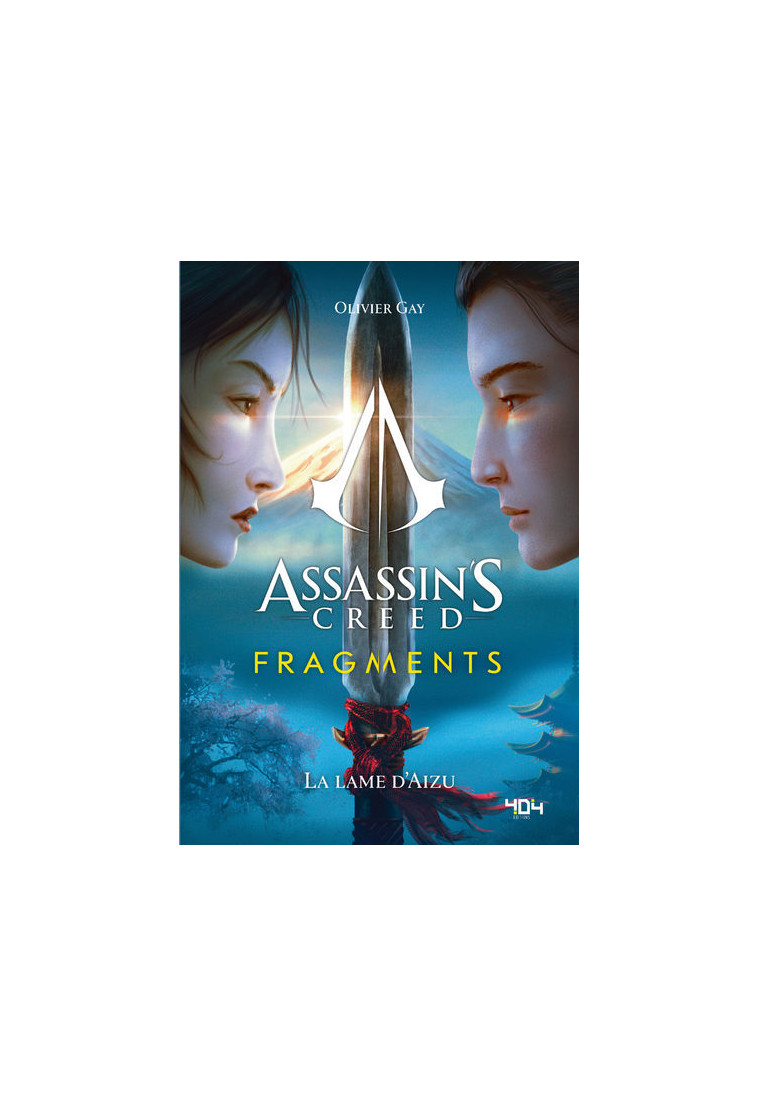 Assassin's Creed Fragments - La lame d'Aizu - Olivier Gay - 404 EDITIONS