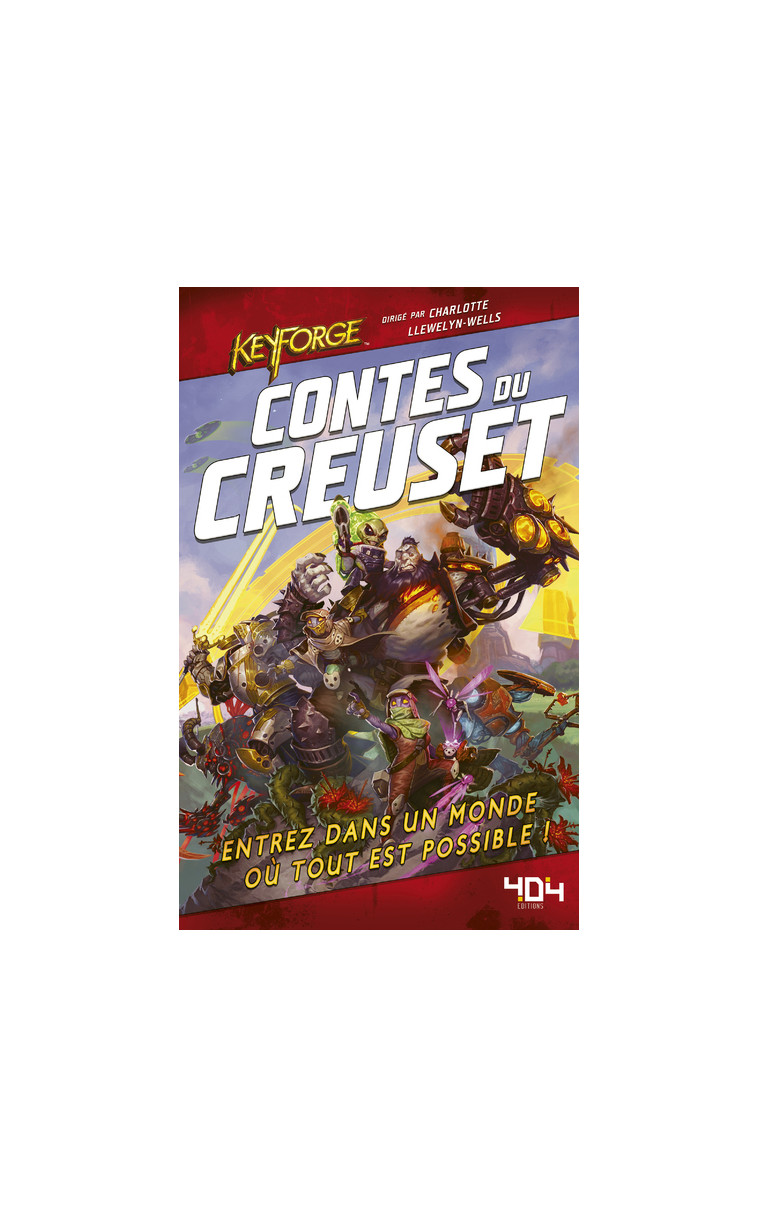 Keyforge - Contes du Creuset - David Guymer - 404 EDITIONS