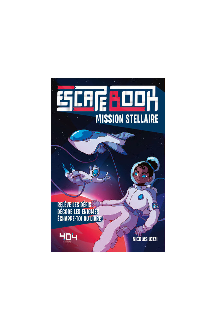 Escape book enfant - Mission stellaire - Nicolas Lozzi - 404 EDITIONS