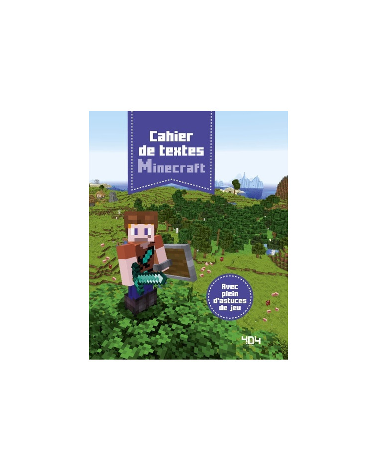 Cahier de textes Minecraft - Stéphane Pilet - 404 EDITIONS