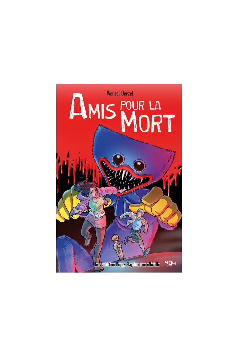 Poppy Playtime - Amis pour la mort - Virgile ISCAN - 404 EDITIONS