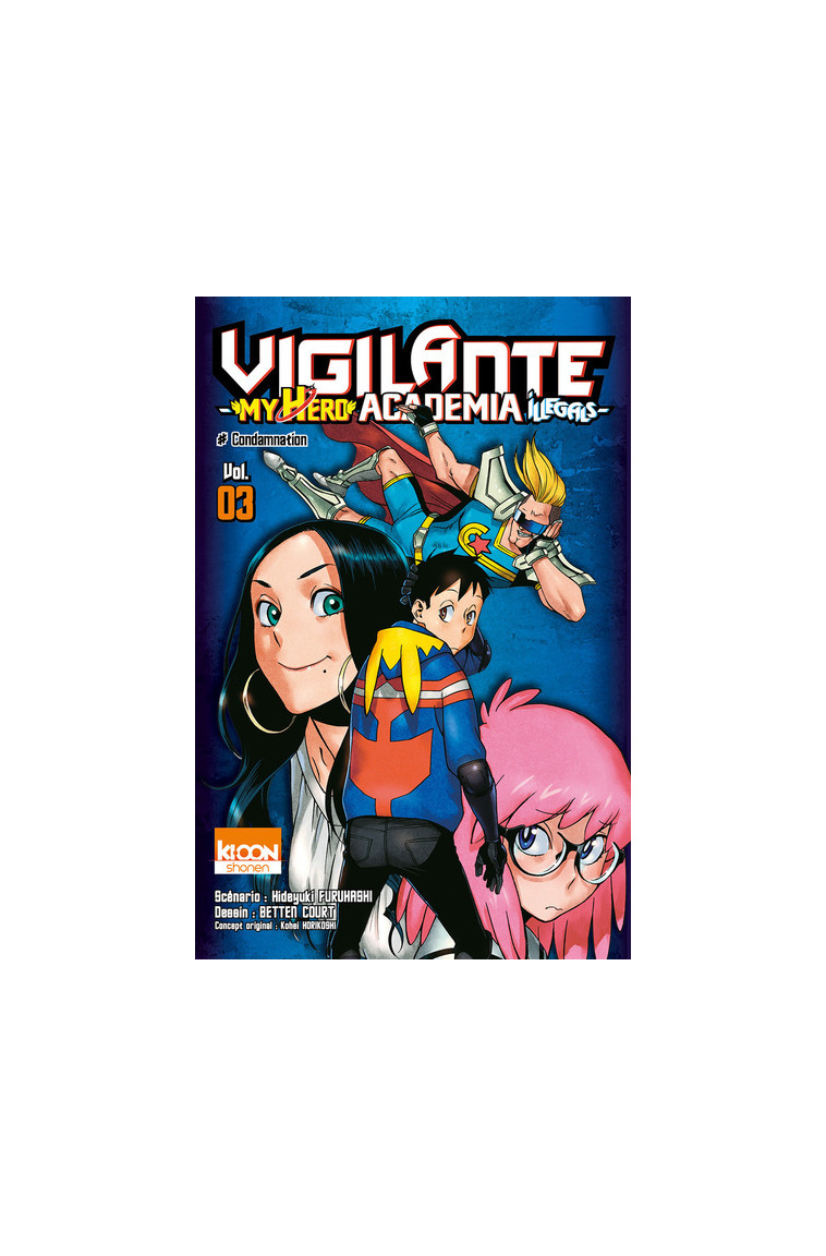 Vigilante - My Hero Academia Illegals T03 - Kohei Horikoshi - KI-OON