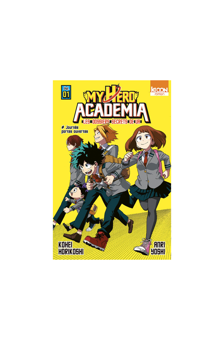 Roman My Hero Academia Les dossiers secrets de UA T01 - Kohei Horikoshi - KI-OON