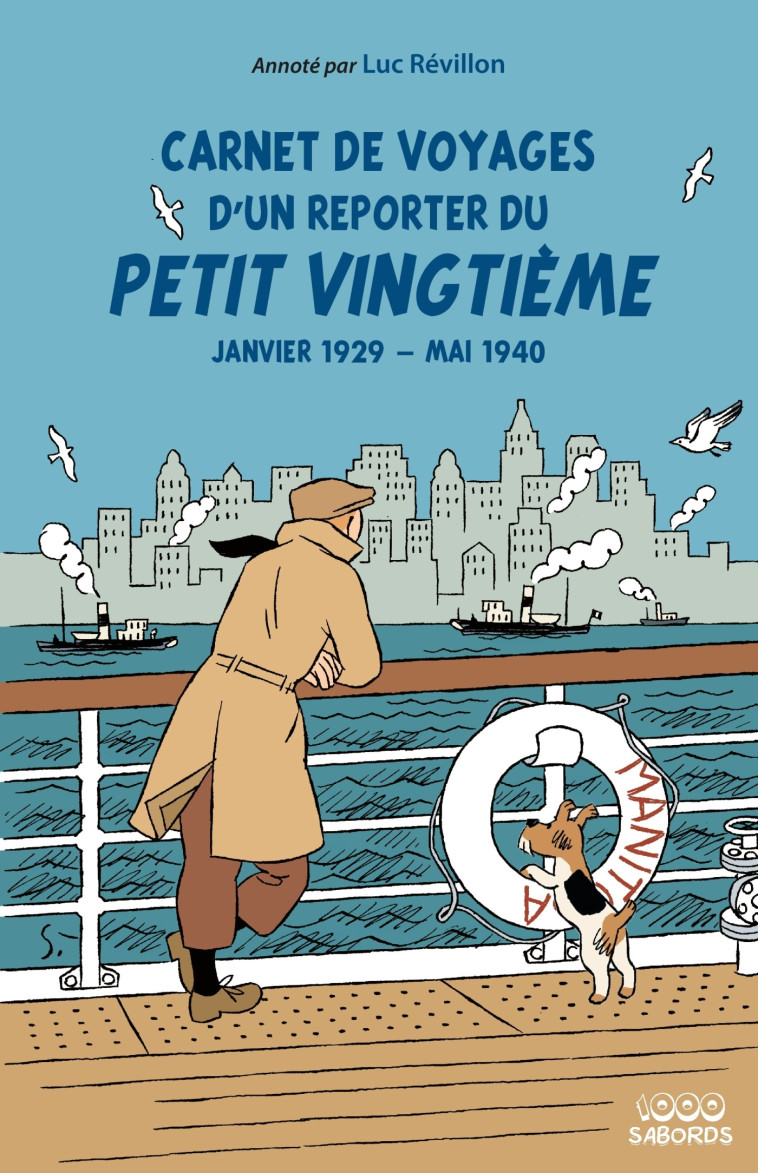 Carnet de voyages d'un reporter du Petit Vingtième - Luc Révillon - 1000 SABORDS