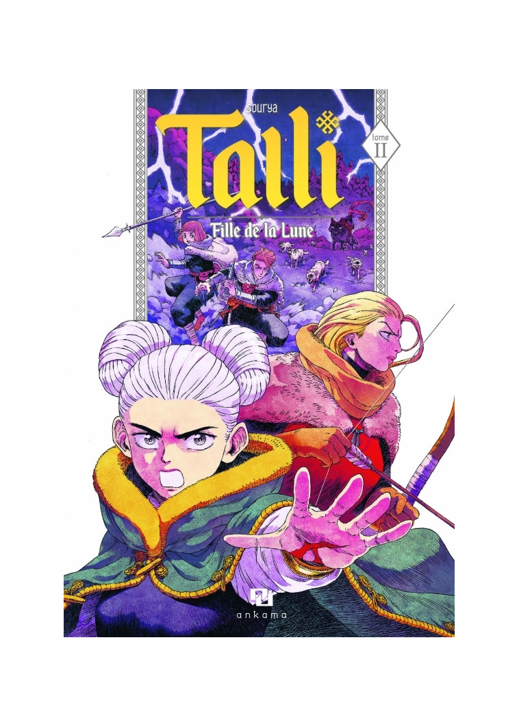 Talli, fille de la lune - Tome 2 - Sourya Sihachakr - ANKAMA