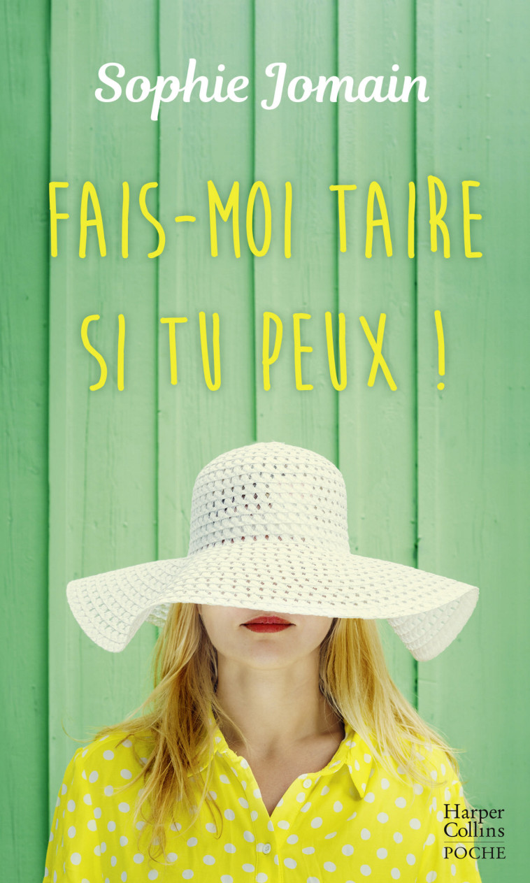 Fais-moi taire si tu peux ! - Sophie Jomain - HARPERCOLLINS