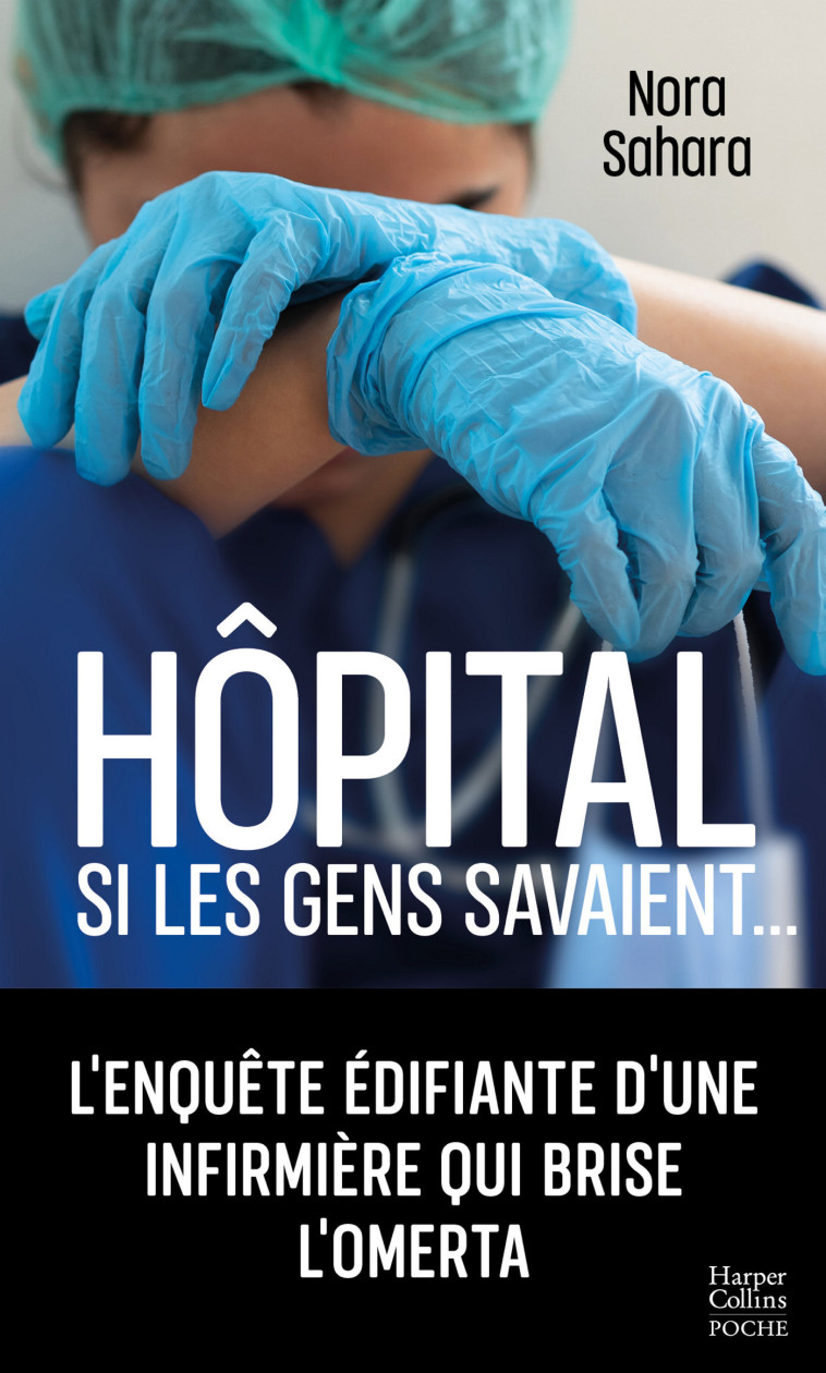 Hôpital - Si les gens savaient ... - Nora Sahara - HARPERCOLLINS