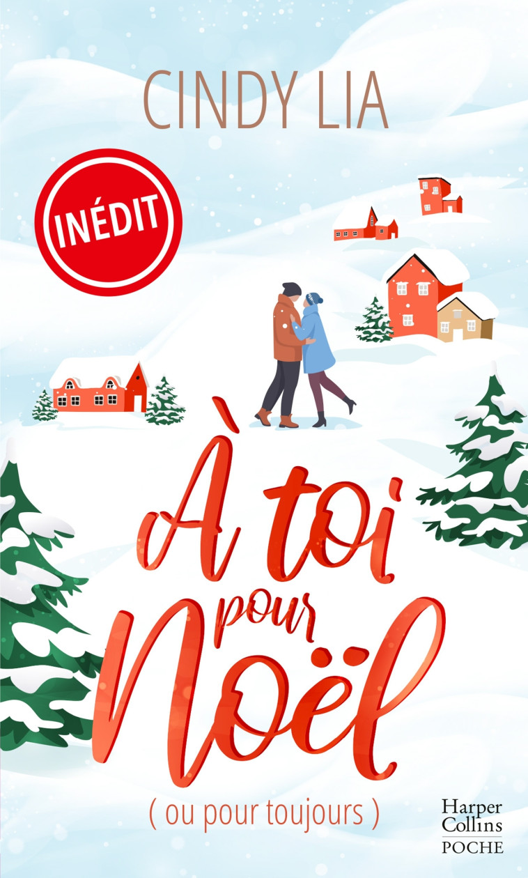 A toi pour Noël (ou pour toujours) - Cindy Lia - HARPERCOLLINS